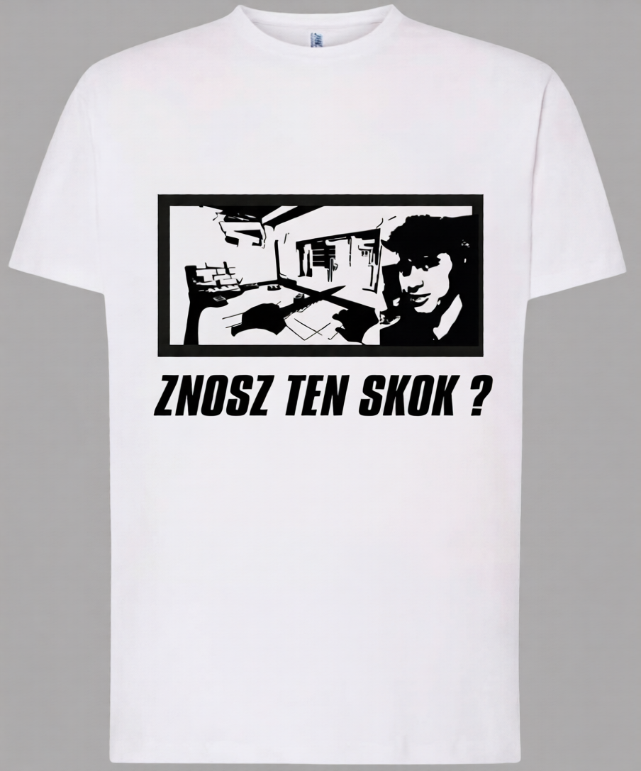 Koszulka Znosz Ten Skok?